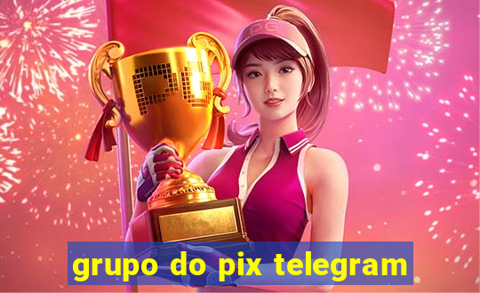 grupo do pix telegram